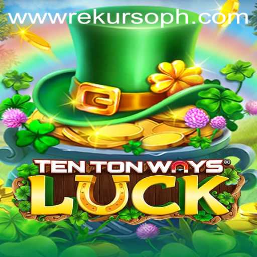 Exploring the Thrills of TenTonWaysLuck: A Detailed Guide